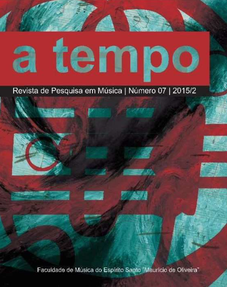 					Visualizar v. 7 n. 7 (2015): A Tempo - Revista de Pesquisa em Música
				